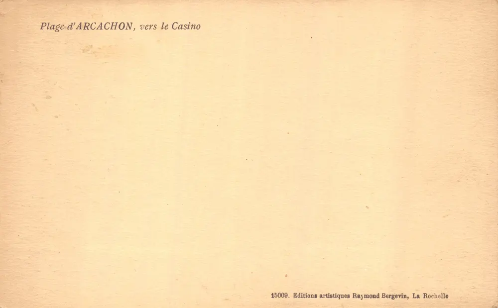 Strand von Arcachon — Richtung Casino — Verlag Raymond Bergevin, Nr. 15000 - Rückseite