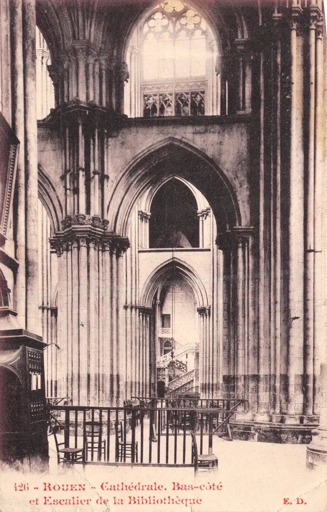 Rouen - Cathédrale. Bas-côté et Escalier de la Bibliothèque — E. D. n° 426 - Recto