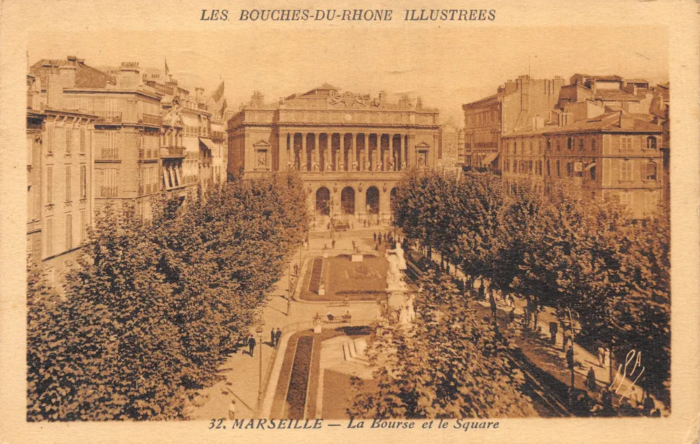 Marseille — Die Börse und der Platz — Verlag: Les Bouches-du-Rhône Illustrées, Nr. 32 - Vorderseite