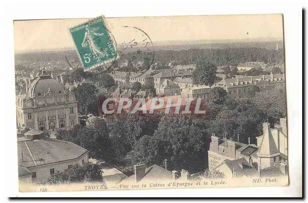 Troyes — Ansicht der Sparkasse und des Lycée — ND. Phot. n° 155 - Vorderseite