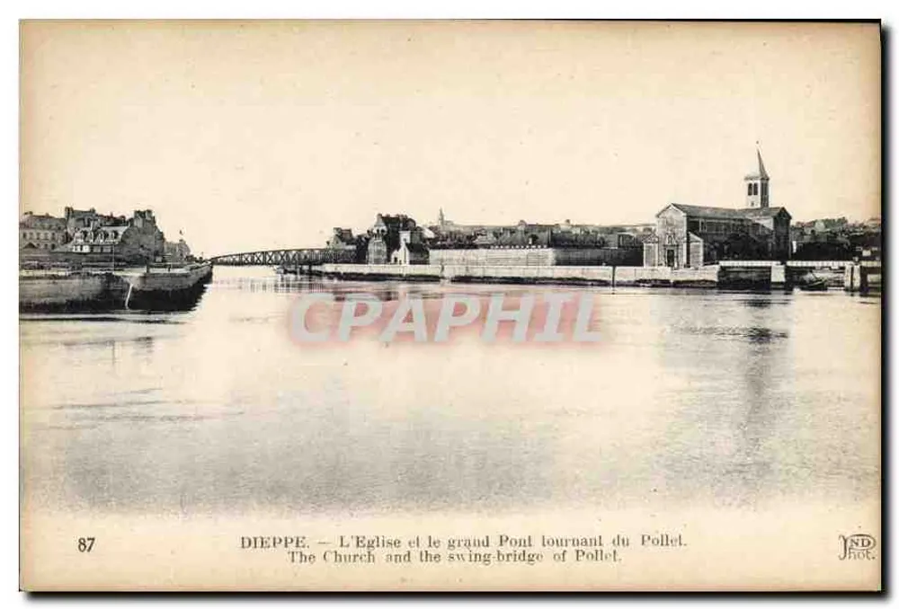 Dieppe — Die Kirche und der große Drehbrücke von Pollet — JND Phot. - Vorderseite