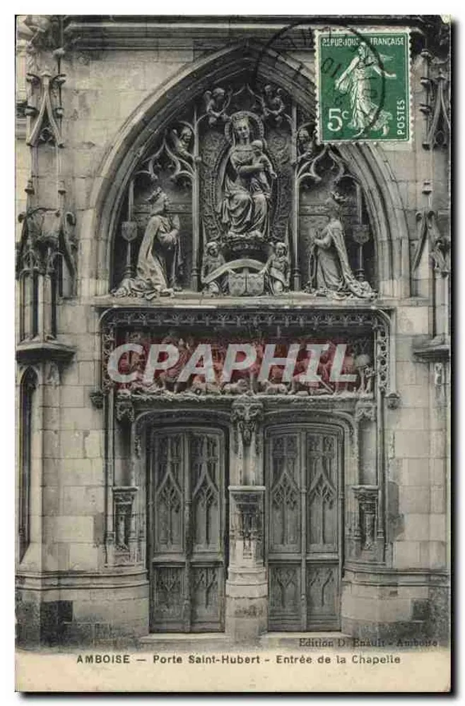 Amboise — Tor Saint-Hubert — Eingang zur Kapelle — Ausgabe D. Baault - Amboise - Vorderseite