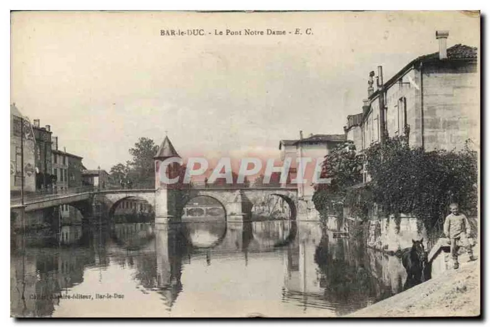Bar-le-Duc - O Ponte Nossa Senhora - E. C. - Frente