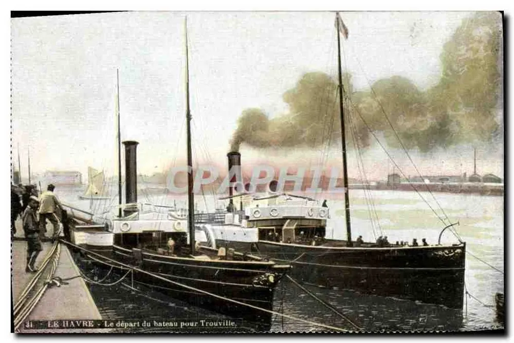 Le Havre - Abfahrt des Schiffes nach Trouville — unbekannter Verleger, Seriennummer 31 - Vorderseite
