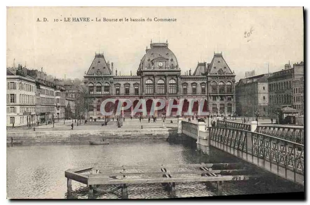 Le Havre — La Bourse et le bassin du Commerce — A.D. 10 - Recto