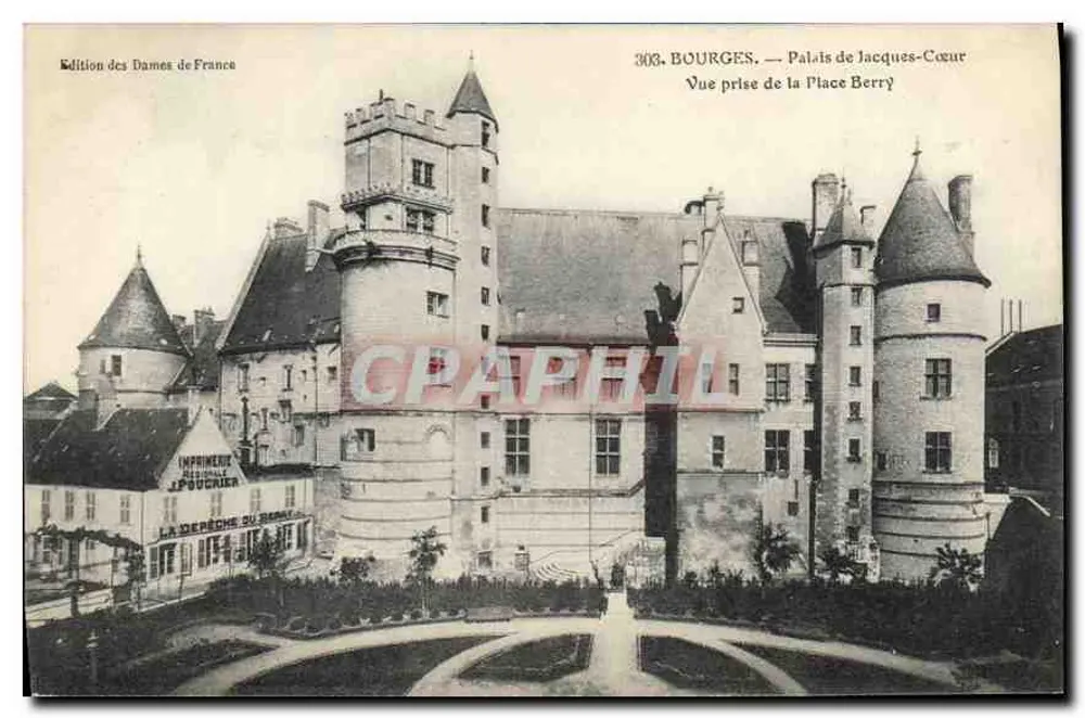 Bourges — Palais de Jacques-Cœur — Vue prise de la Place Berry — Édition des Dames de France - Recto