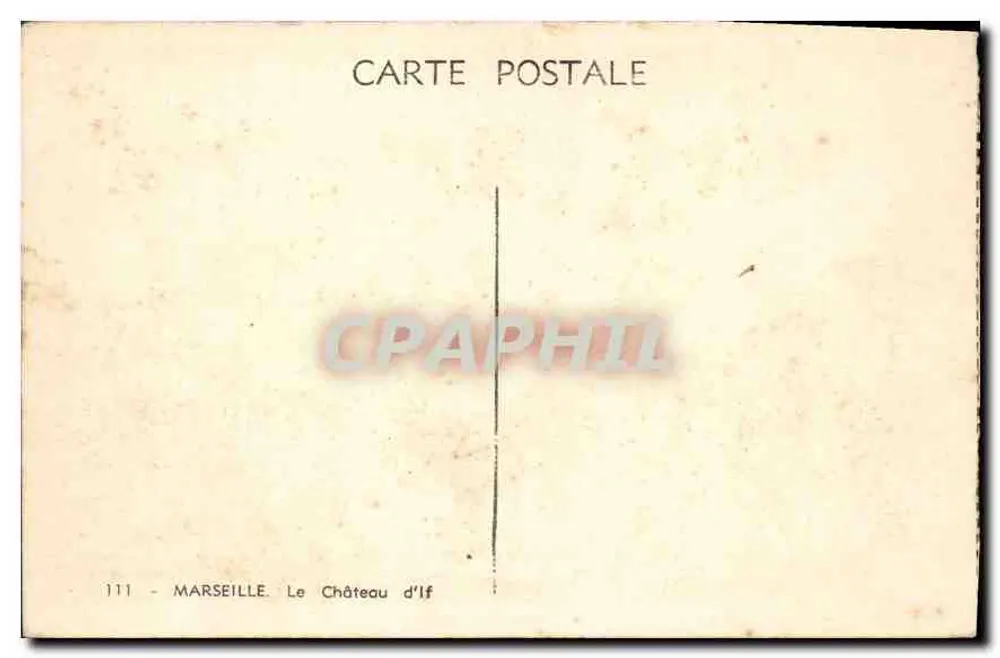 O Castelo de If — Marselha — Editor: Carta Postal - Verso