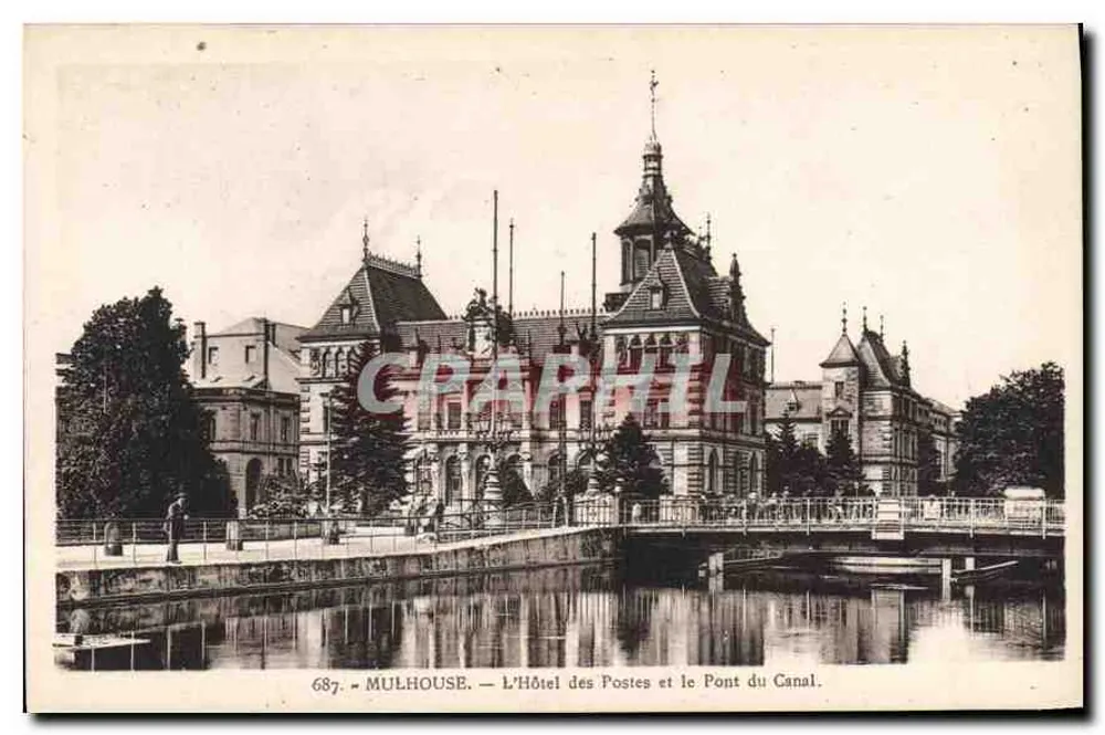Mulhouse — Das Posthotel und die Kanalbrücke —, Nr. 687 - Vorderseite