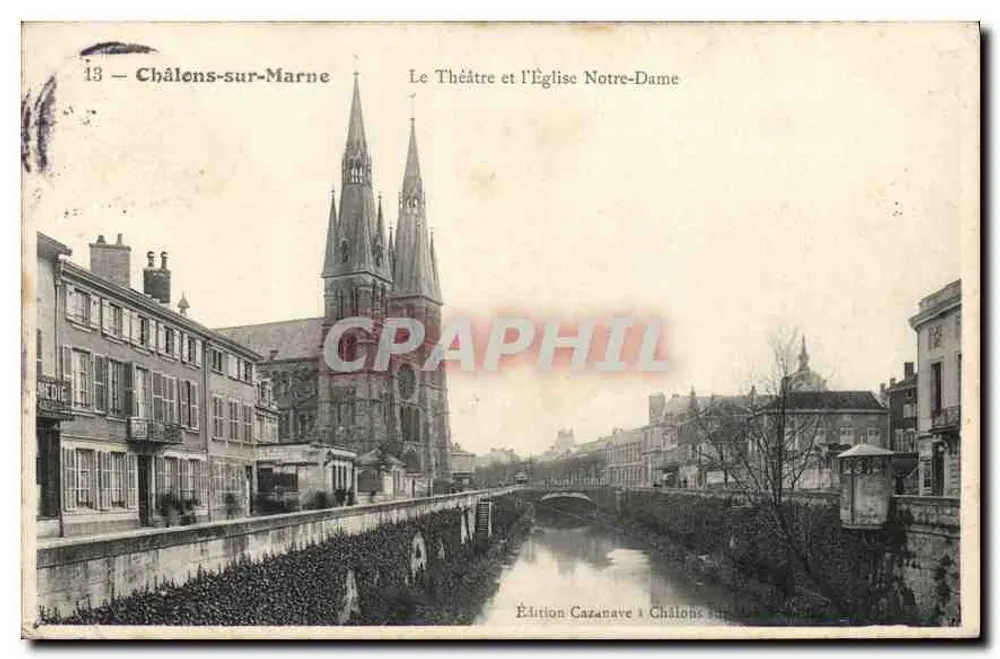 Châlons-sur-Marne — Das Theater und die Kirche Notre-Dame — Edition Cazanave - Vorderseite