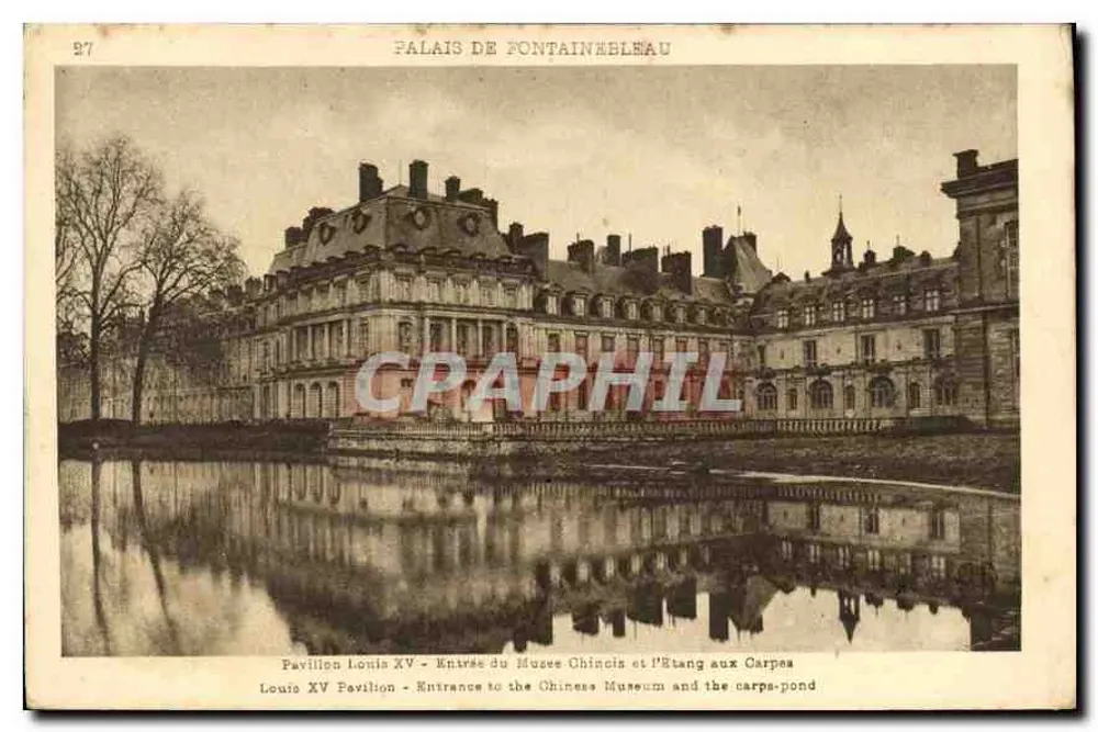 Palast von Fontainebleau — Pavillon Louis XV, Eingang zum Chinesischen Museum und zum Koi-See — unbekannter Verleger, Nr. 27 - Vorderseite