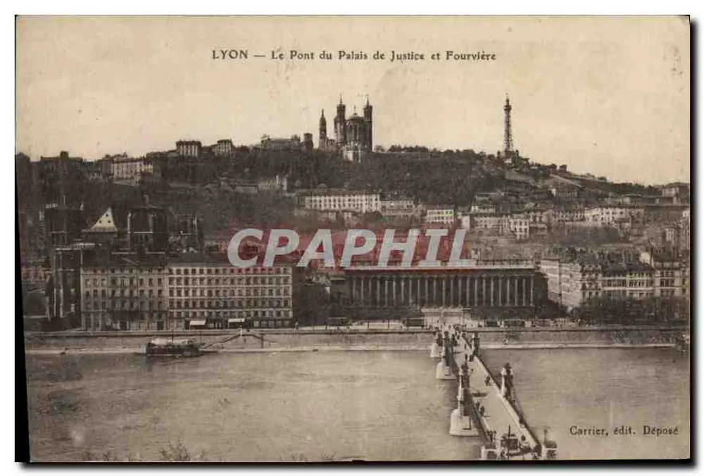 LYON — Die Brücke des Palasts der Gerechtigkeit und Fourvière — Carrier, Verlag Eintragung - Vorderseite
