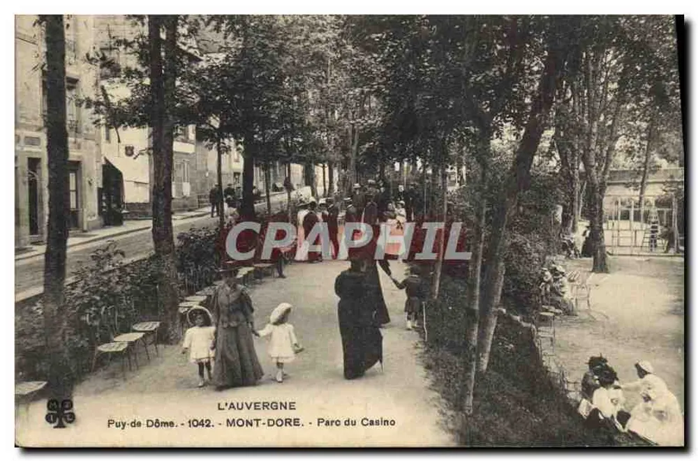 Puy-de-Dôme - Mont-Dore - Park des Casinos — L'Auvergne, Serie 1042 - Vorderseite