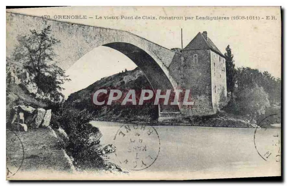 Grenoble — Der alte Brücke von Claix, gebaut von Lesdiguières (1608-1611) — E.R. - Vorderseite