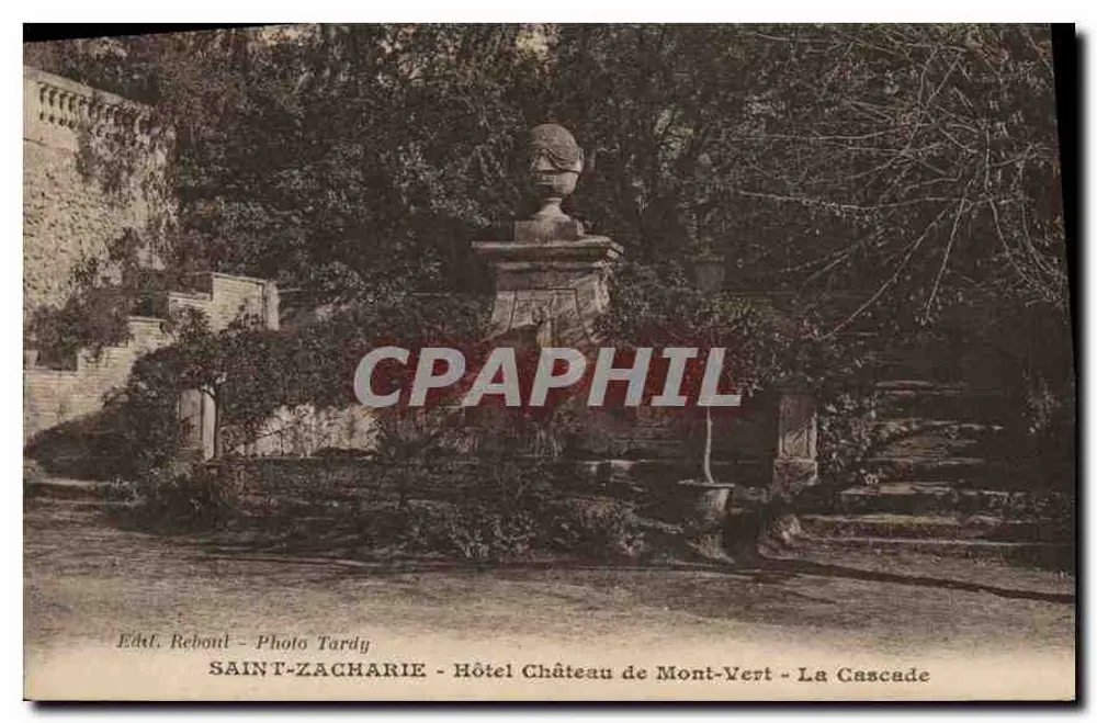 Saint-Zacharie - Hotel Château de Mont-Vert - Die Wasserfälle — Edt. Reboul - Fot. Tardy - Vorderseite