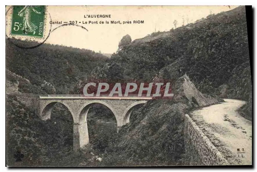 Der Pont de la Mort, nahe Riom — Cantal — Verlag M.T. I.L. - Vorderseite