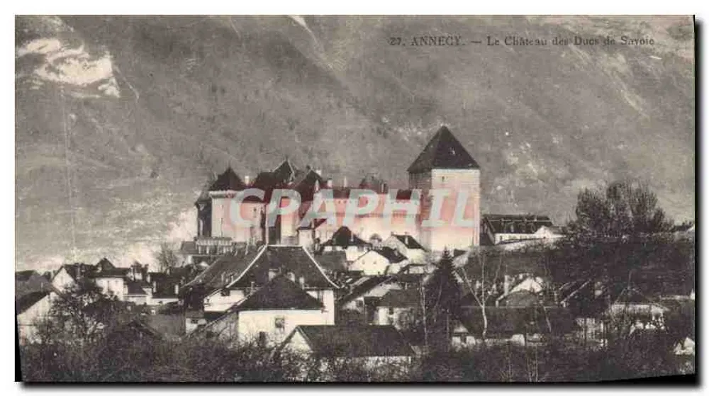 Annecy — Ansicht des Schlosses der Herzöge von Savoyen — unbekannter Verlag, Nr. 27 - Vorderseite