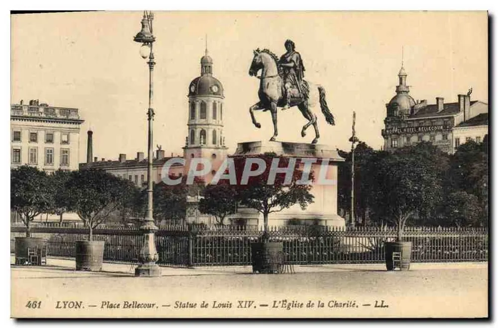 LYON — Place Bellecour — Statue von Ludwig XIV — Die Kirche der Caritas — LL. — N° 461 - Vorderseite