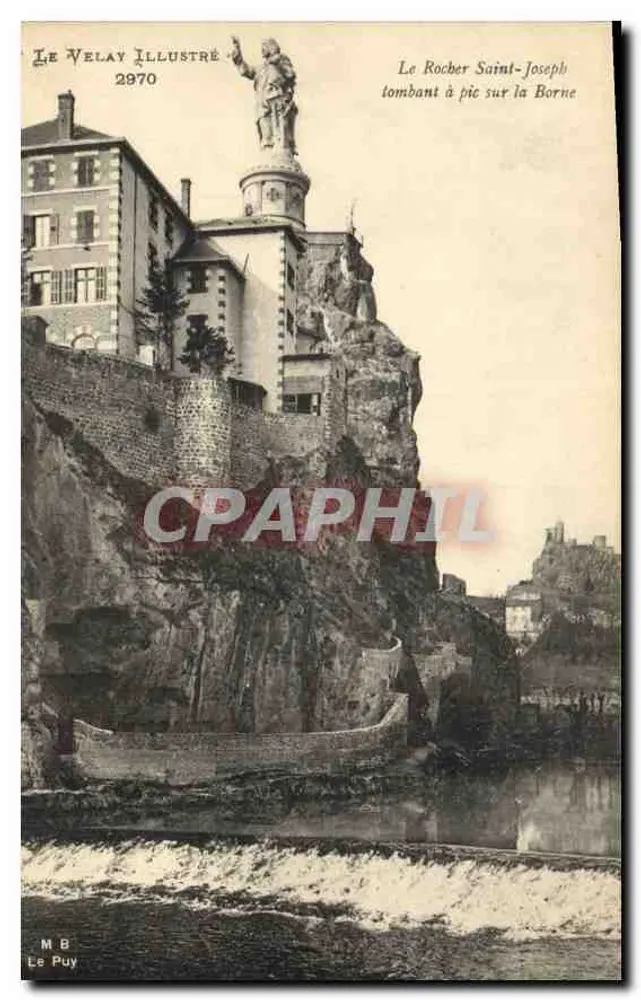 Der Rocher Saint-Joseph über der Borne — Le Velay Illustré, Nr. 2970 - Vorderseite