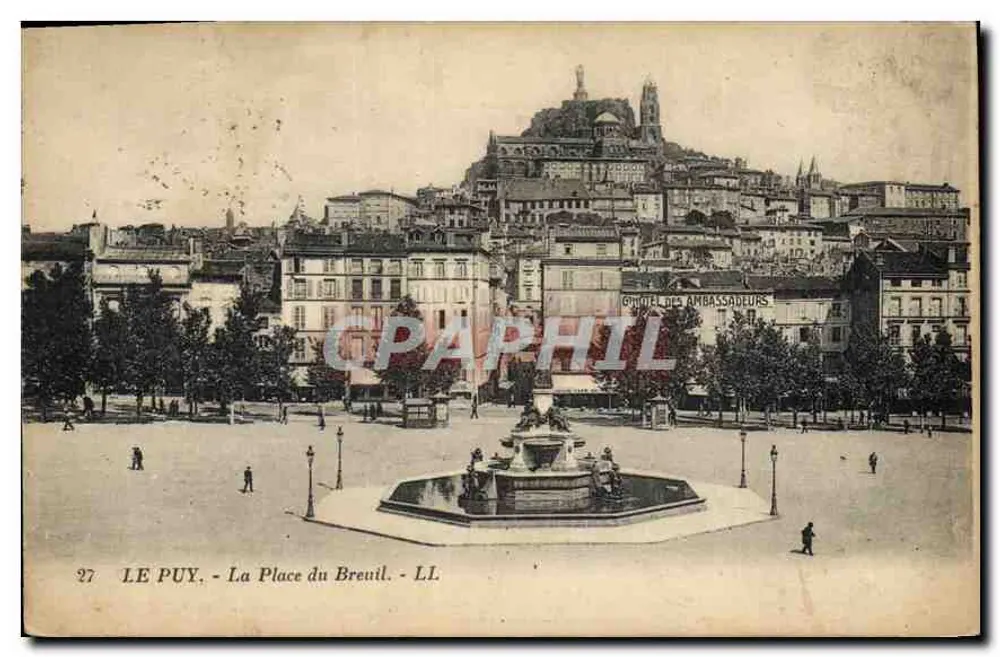 Le Puy - A Praça do Breuil — vista da praça com fonte e hotel dos Embaixadores, editor LL, n° 27 - Frente