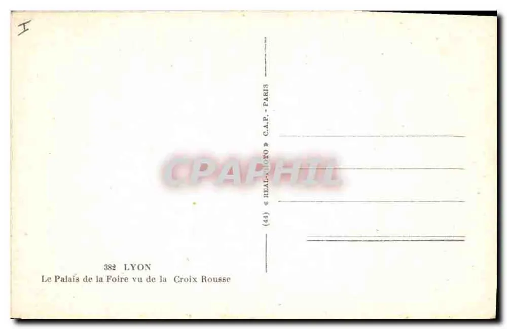 Le Palais de la Foire vu de la Croix Rousse — Lyon — éditeur C.A.P. Paris - Verso