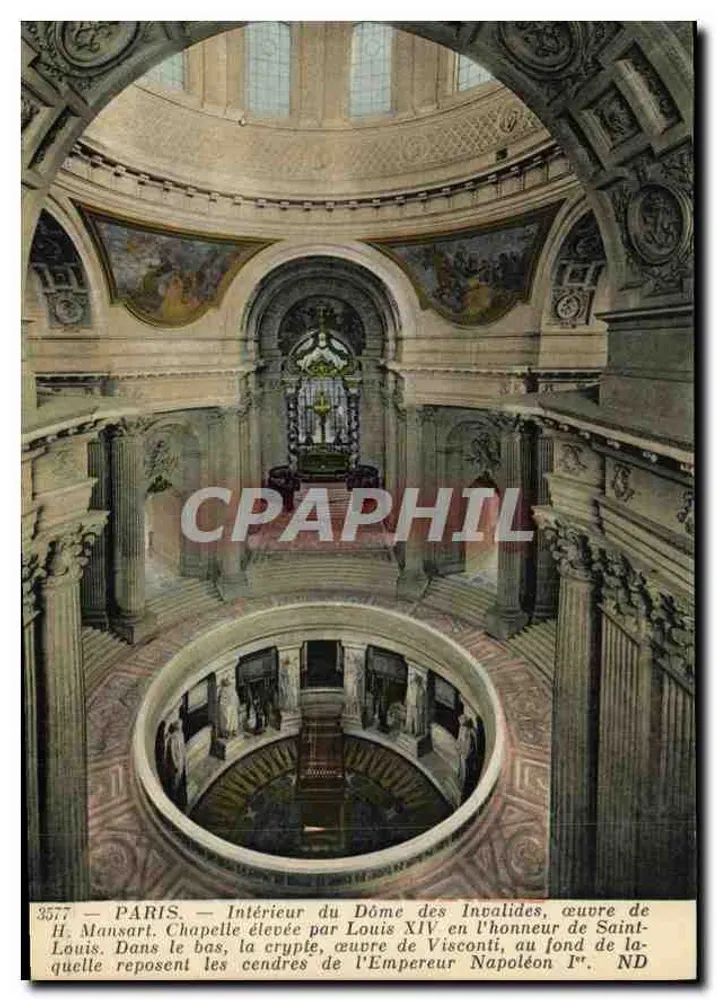 Paris — Interior do Dôme dos Invalidos, obra de H. Mansart — Capela erguida por Luís XIV em homenagem a São Luís. No fundo, a cripta, obra de Visconti, na qual repousam as cinzas do Imperador Napoleão I. - Frente