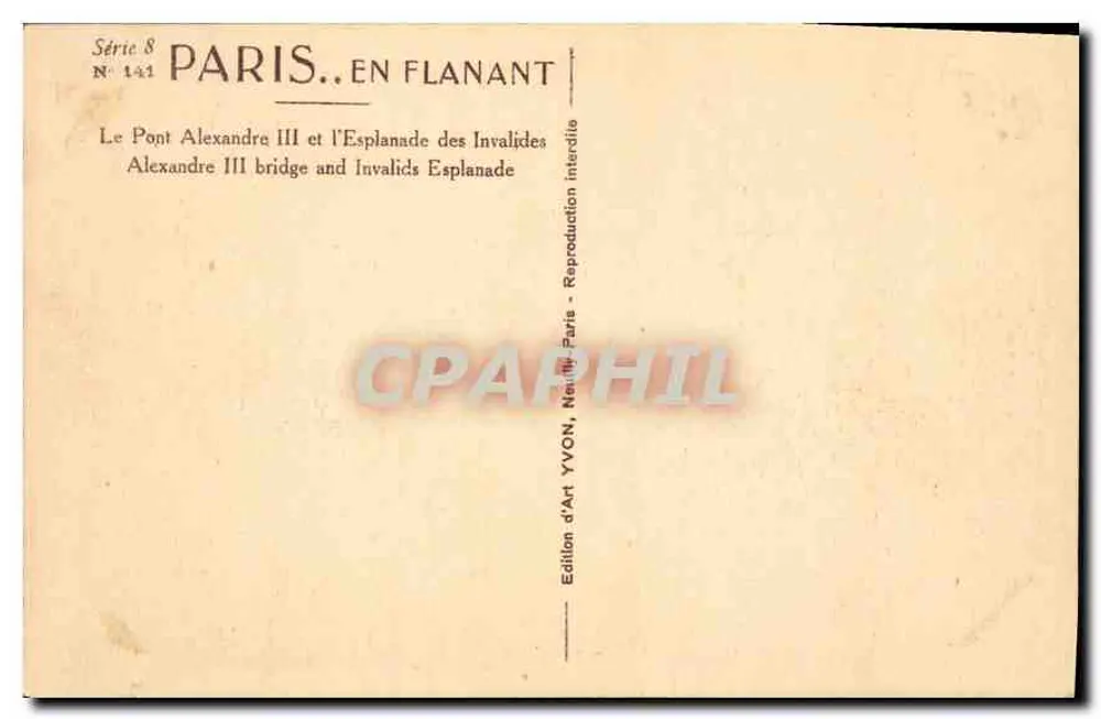 Pont Alexandre III und die Esplanade des Invalides — Serie 8, Nr. 141 — Édition d'Art YVON, Paris - Rückseite