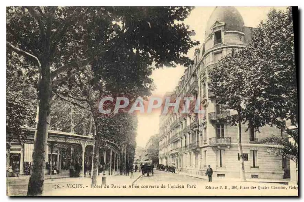 Vichy — Hotel du Parc und überdachte Allee des alten Parks — Verleger P. B., Place des Quatre Chemins, Vichy - Vorderseite