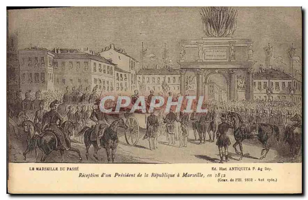 Empfang eines Präsidenten der Republik in Marseille — Kupferstich von ILL. 1882 — Ed. Hist. ANTIQUITA P. Ag. Dep. - Vorderseite