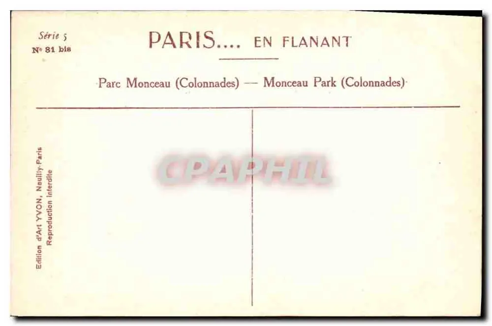 Parc Monceau (Säulen) — Paris — Art Edition YVON, Naillly-Paris - Rückseite