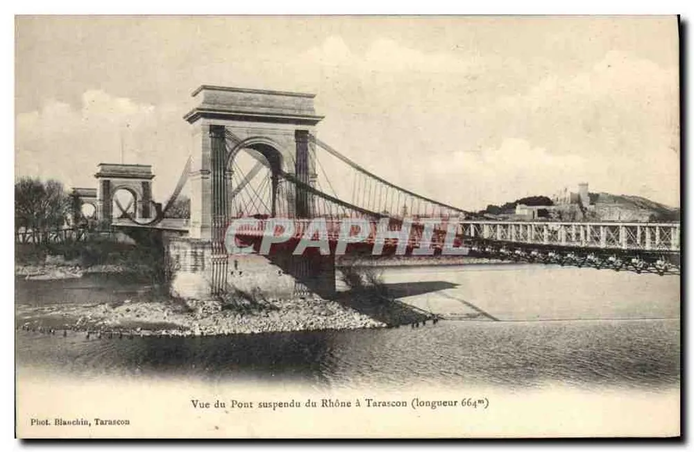 Vue du Pont suspendu du Rhône à Tarascon — longueur 664m — Phot. Blanchin, Tarascon - Recto