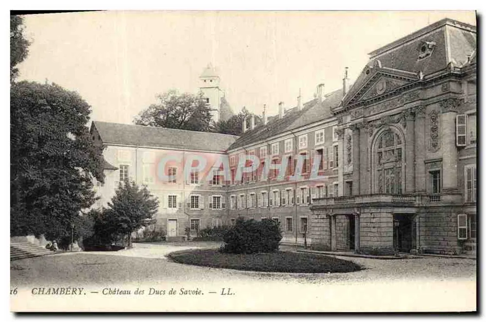 Chambéry — Château des Ducs de Savoie — LL. — L'Imprimerie Nouvelle Photographique, Paris - Vorderseite