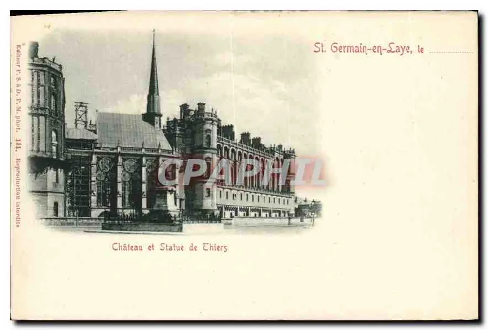 St. Germain-en-Laye — Castello e Statua di Thiers — Editore P. S. & D. P. M. fot. 181 - Recto