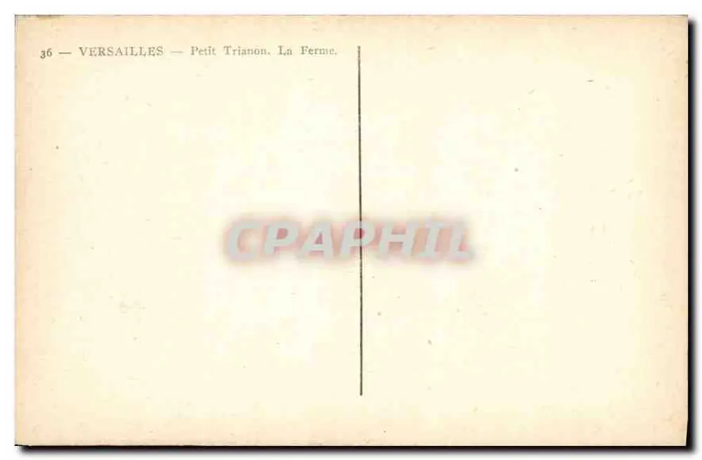 Versailles — Petit Trianon. A Fazenda — Editor não identificado, n° de série 36 - Verso