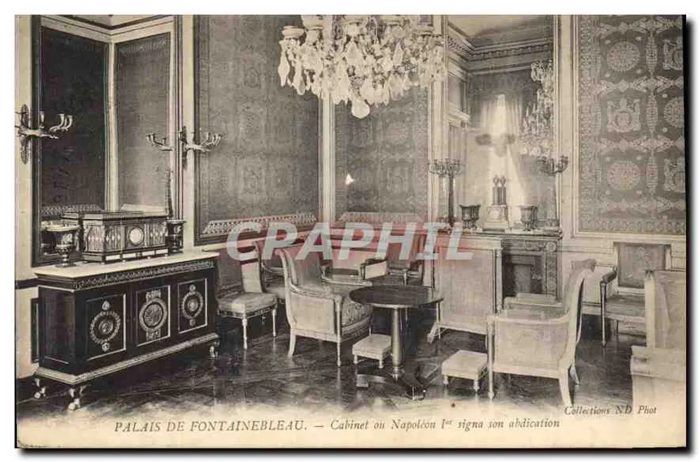 Schloss Fontainebleau — Zimmer, in dem Napoleon I. seine Abdankung unterschrieb — Sammlung ND Phot - Vorderseite