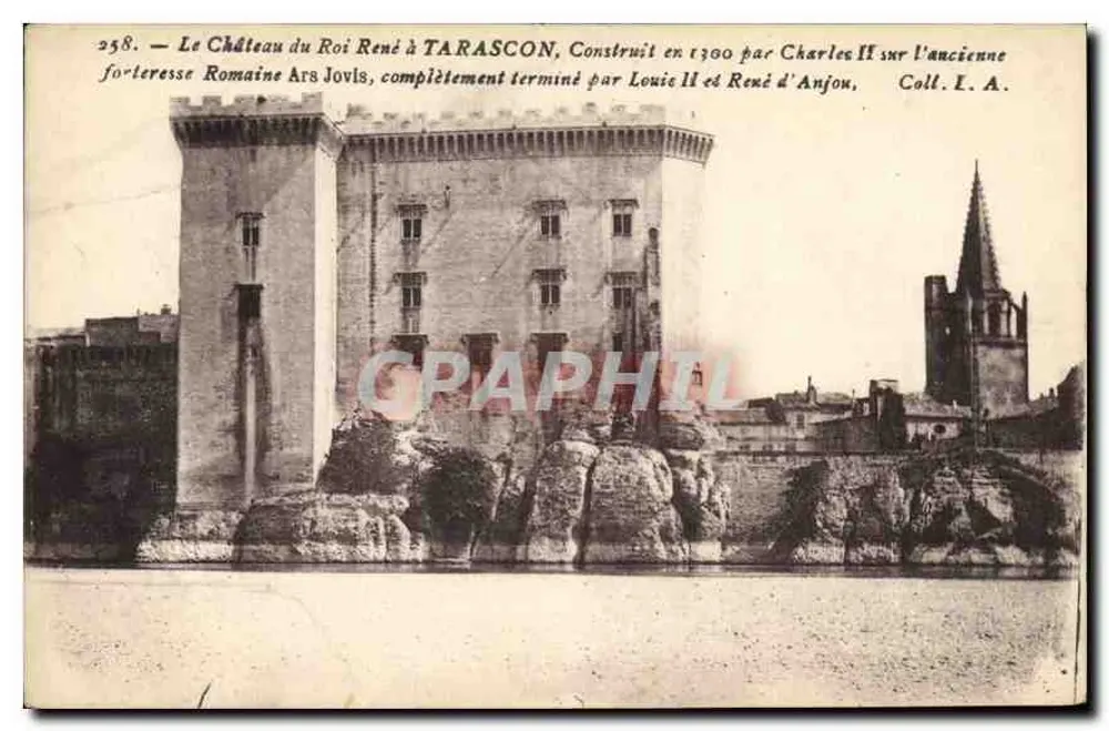 O Castelo do Rei René em Tarascon — Construído em 1300 por Carlos II sobre a antiga fortaleza romana Ars Jovis, totalmente concluído por Luís II e René da Anjou — Coll. I. A. - Frente