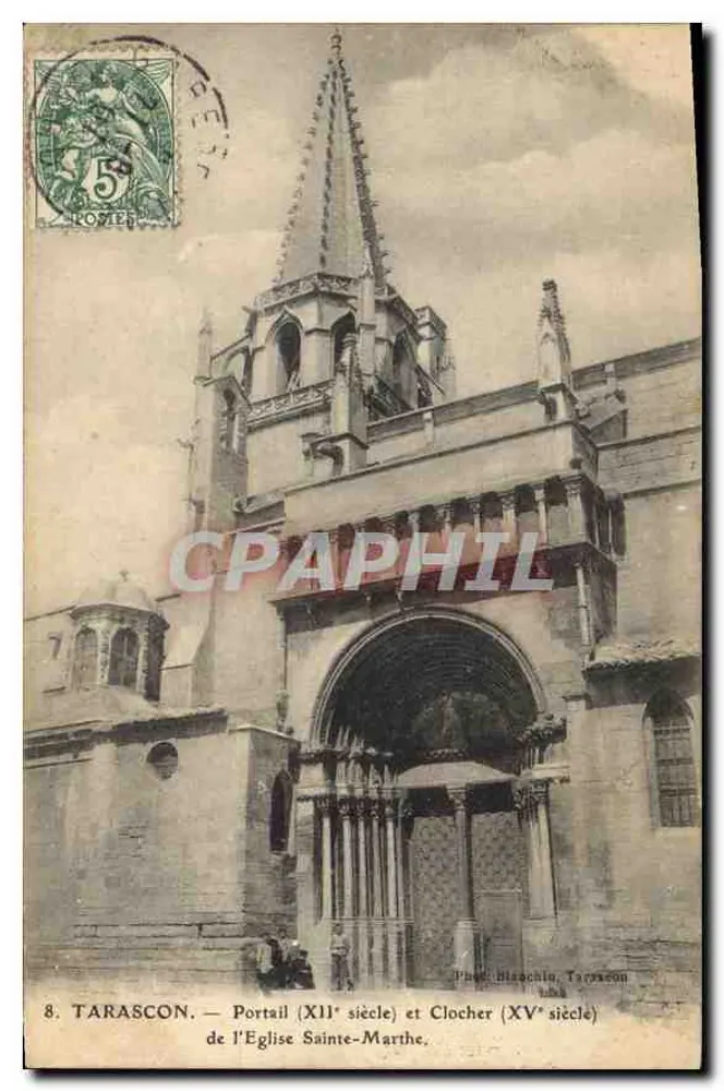 Tarascon — Portail (XIe siècle) et Clocher (XVe siècle) de l'Église Sainte-Marthe — Éditeur Blanchin, Tarascon, n°8 - Vorderseite