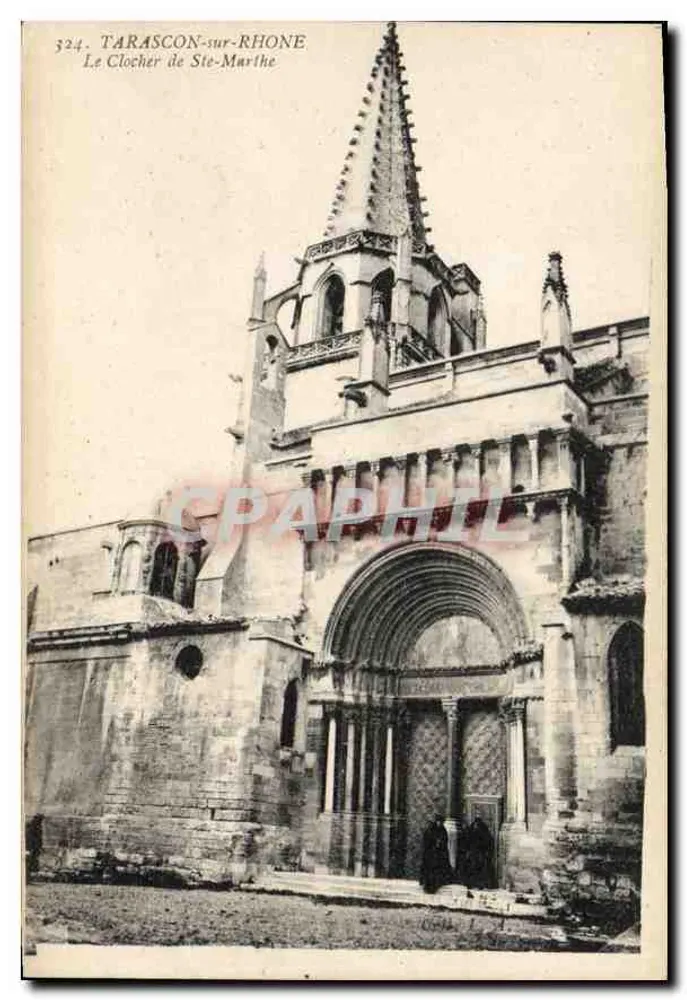 Tarascon-sur-Rhône — O campanário de Sainte-Marthe — Bilhete postal moderno n°324 - Frente