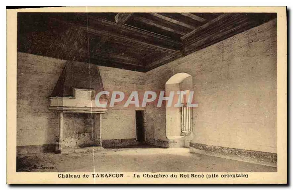 Château de TARASCON — Die Kammer des Königs René (östliche Flügel) — Verlag Savoye - Vorderseite
