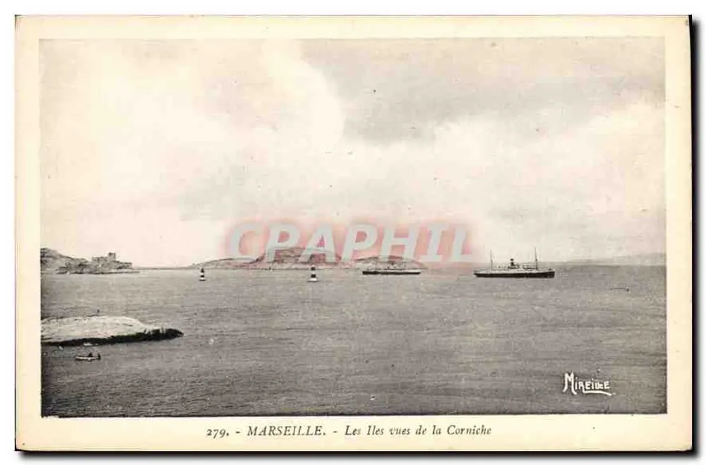 Marseille — Les Îles vues de la Corniche — Mireille, n°279 - Frente