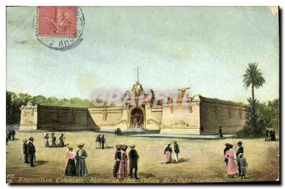 Exposição Colonial. Marseille 1906. Palácio da Oceanografia — Editora: Graphille - Frente