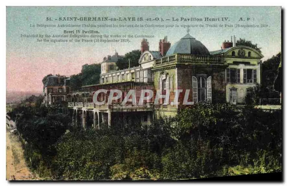 Saint-Germain-en-Laye — Le Pavillon Henri IV — Austro-Hongroise pendant les travaux de la Conférence pour la signature du Traité de Paix (10 septembre 1919) - Recto