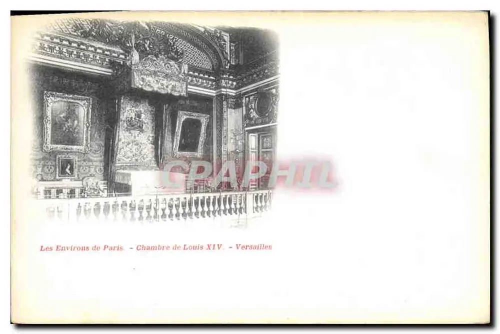 Chambre de Louis XIV - Versailles — Les Environs de Paris — Éditeur Versailles - Recto