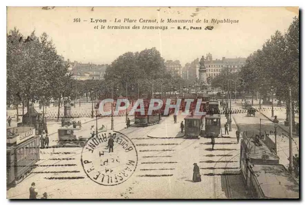 Lyon - Place Carnot, Denkmal der Republik und Endstation der Straßenbahnen — B. F., Paris 164 - Vorderseite