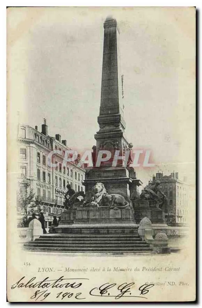 LYON — Denkmal zur Erinnerung an Präsident Carnot — G. Herriott ND. Fot. n°134 - Vorderseite