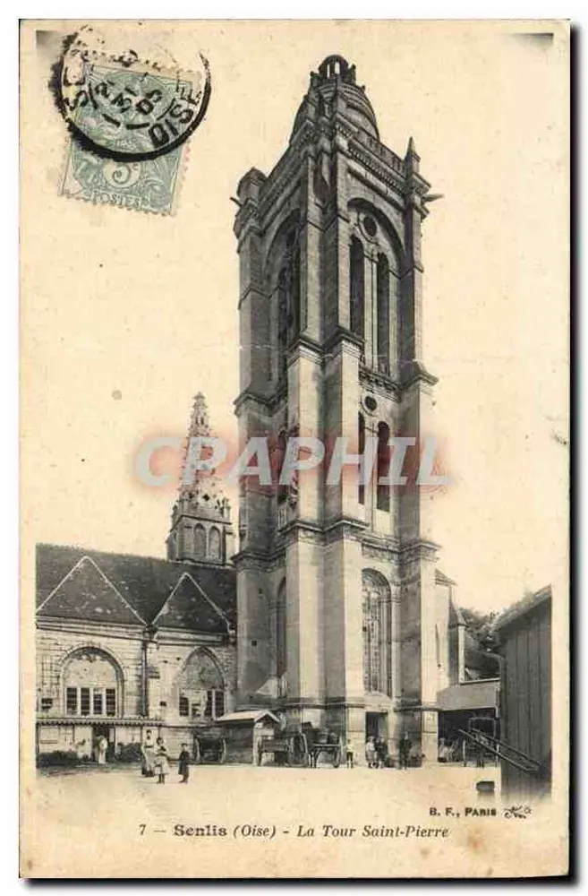 Senlis (Oise) — La Tour Saint-Pierre — B. F., PARIS - Frente