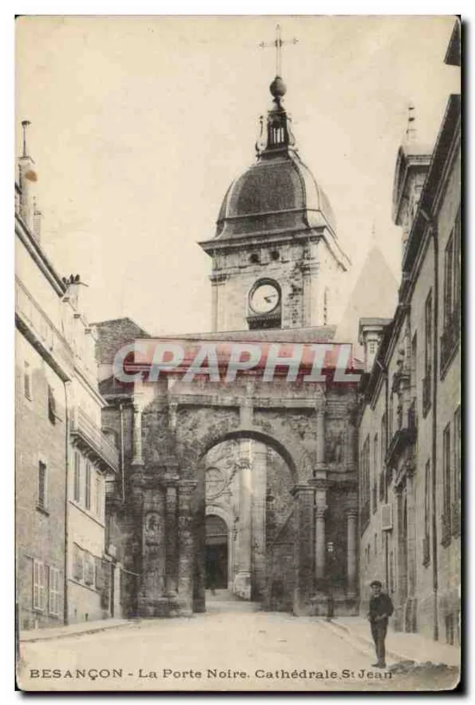 Besançon - Die Schwarze Pforte. Kathedrale St. Johann - Vorderseite