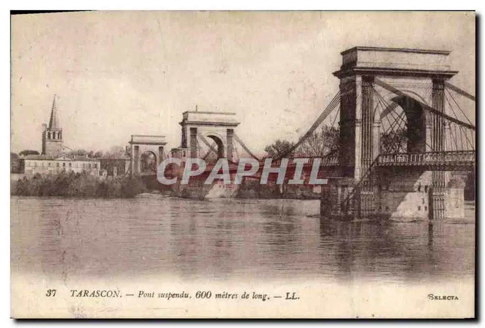 Tarascon — Ponte suspensa, 600 metros de comprimento — LL. — Selecta - Frente