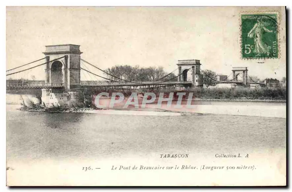 O Ponte de Beaucaire sobre o Ródano — Tarascon — Coleção L. A. n° 136 - Frente