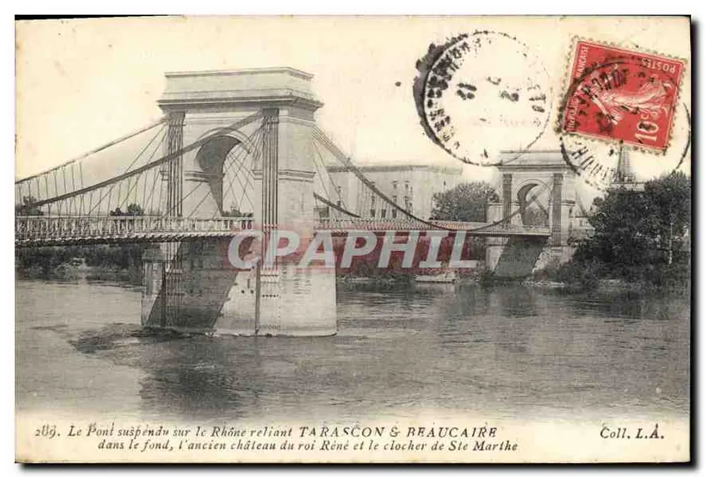 Hängebrücke über den Rhône, die Tarascon & Beaucaire verbindet — im Hintergrund das alte Schloss des Königs René und der Turm von Sainte-Marthe — Coll. L.A. - Vorderseite