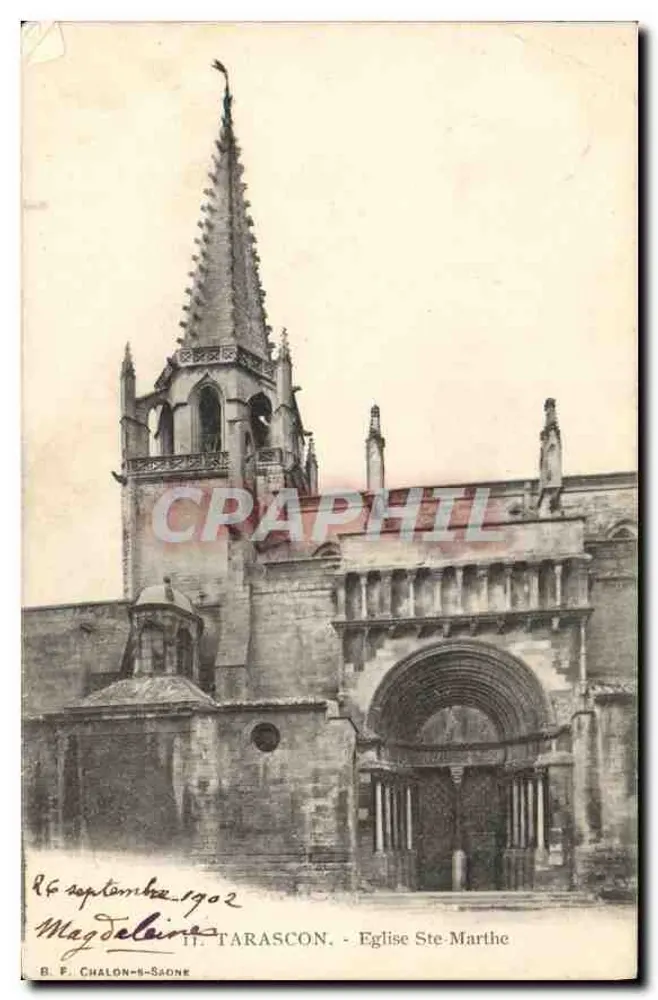 Tarascon - Igreja de Santa Marta — vista da entrada e do campanário — B. F. Chalon-sur-Saône - Frente